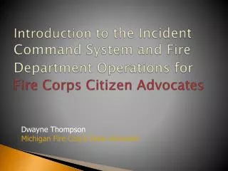 Dwayne Thompson Michigan Fire Corps State Advocate