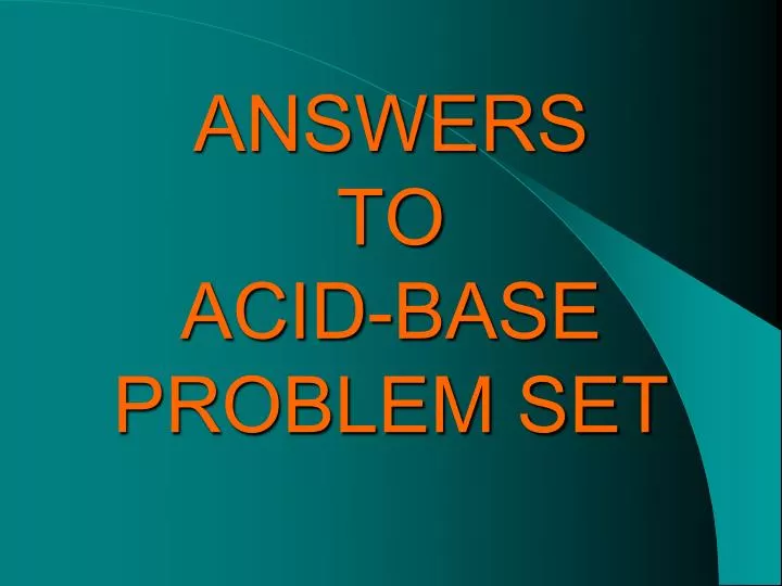 answers to acid base problem set