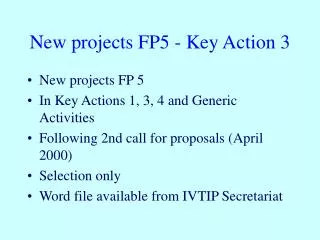 New projects FP5 - Key Action 3