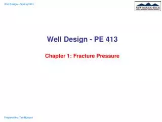 Well Design - PE 413 Chapter 1: Fracture Pressure
