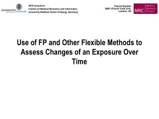 Use of FP and Other Flexible Methods to Assess Changes of an Exposure Over Time