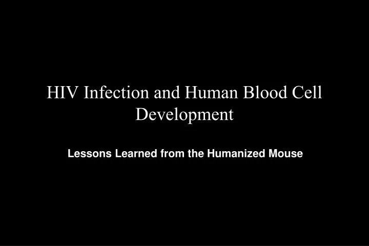 hiv infection and human blood cell development