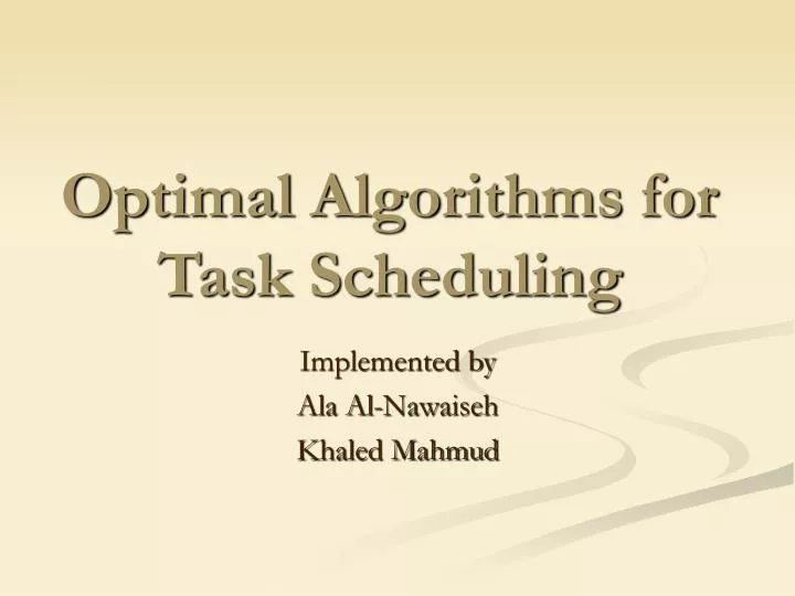optimal algorithms for task scheduling