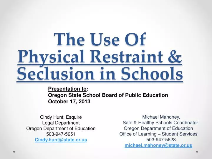 the use of physical restraint seclusion in schools