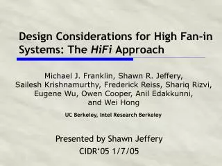 Design Considerations for High Fan-in Systems: The HiFi Approach