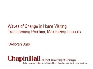 Waves of Change in Home Visiting: Transforming Practice, Maximizing Impacts