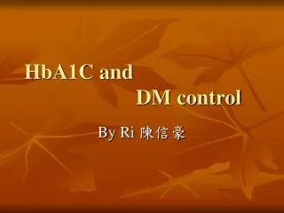HbA1C and DM control