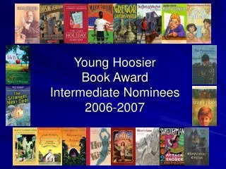 Young Hoosier Book Award Intermediate Nominees 2006-2007