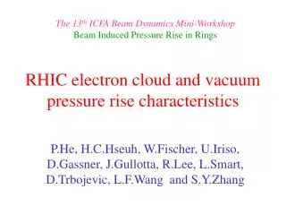 RHIC electron cloud and vacuum pressure rise characteristics