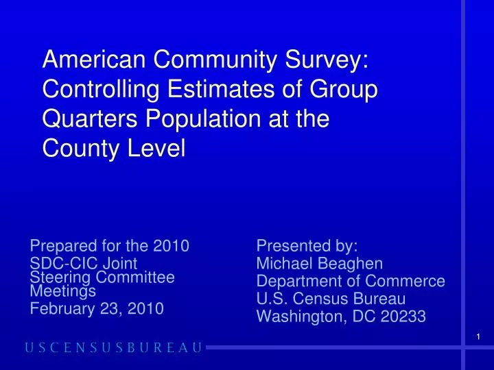 american community survey controlling estimates of group quarters population at the county level