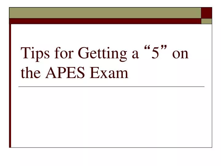 tips for getting a 5 on the apes exam
