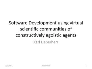 Software Development using virtual scientific communities of constructively egoistic agents