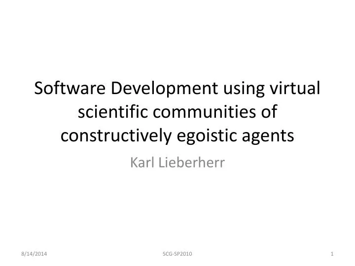 software development using virtual scientific communities of constructively egoistic agents
