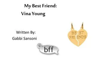 My Best Friend: Vina Young