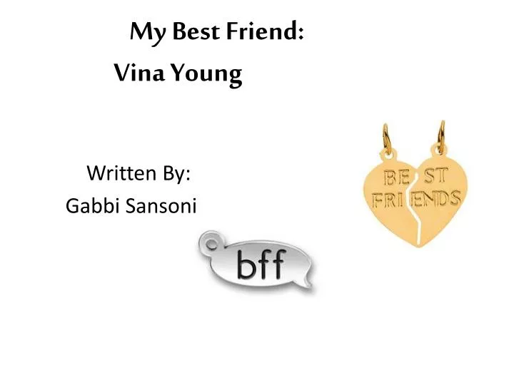 my best friend vina young