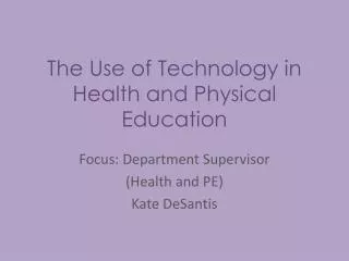 The Use of Technology in Health and Physical Education