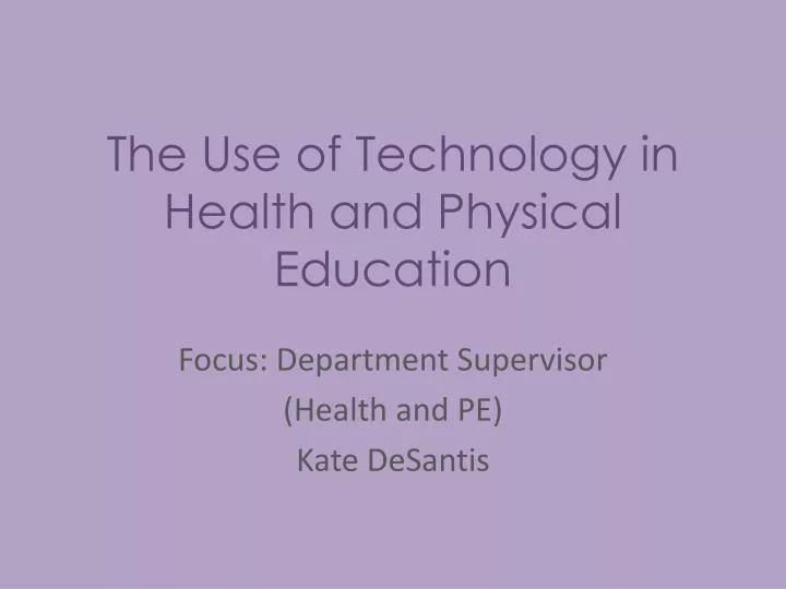 the use of technology in health and physical education