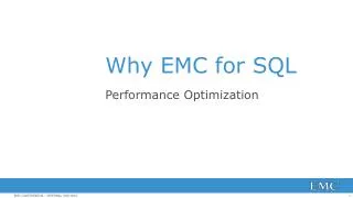 Why EMC for SQL