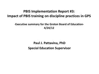 Paul J. Pattavina, PhD Special Education Supervisor
