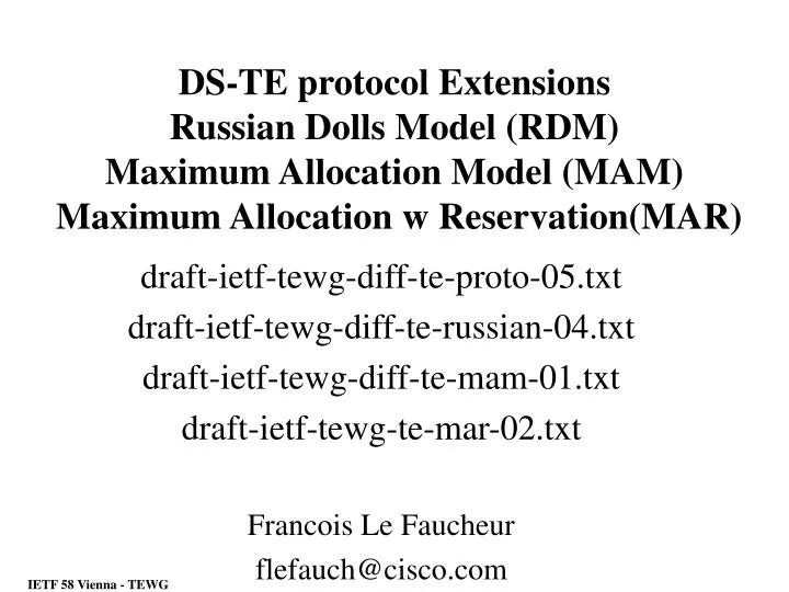draft-ietf-tewg-diff-te-proto-05.txt draft-ietf-tewg-diff-te-russian-04.txt