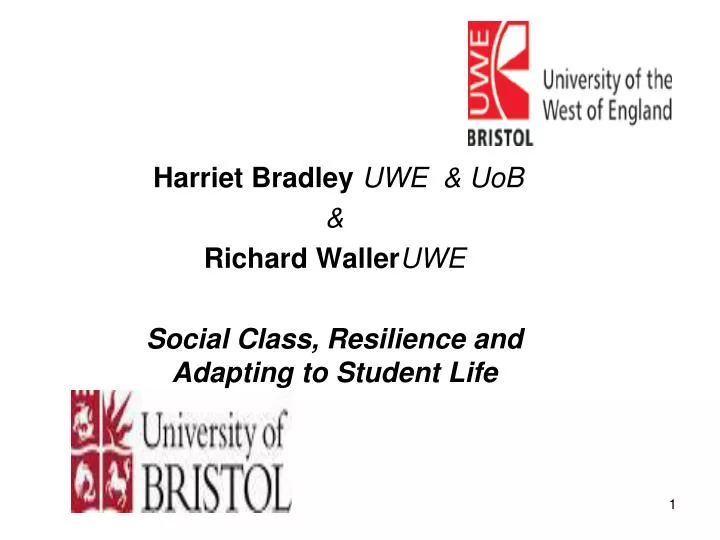 harriet bradley uwe uob richard waller uwe social class resilience and adapting to student life