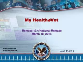 My Health e Vet Release 12.4 National Release March 16, 2013