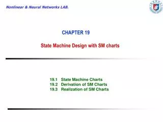 CHAPTER 19 State Machine Design with SM charts