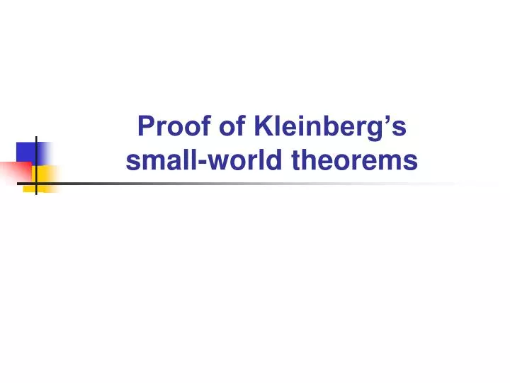 proof of kleinberg s small world theorems