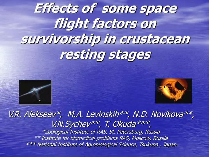 effects of some space flight factors on survivorship in crustacean resting stages