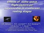 Effects of some space flight factors on survivorship in crustacean resting stages