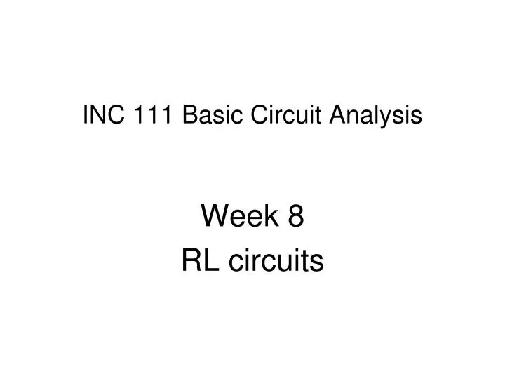inc 111 basic circuit analysis