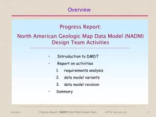 Progress Report: North American Geologic Map Data Model (NADM) Design Team Activities