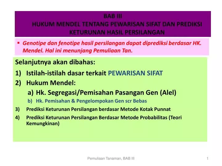 bab iii hukum mendel tentang pewarisan sifat dan prediksi keturunan hasil persilangan