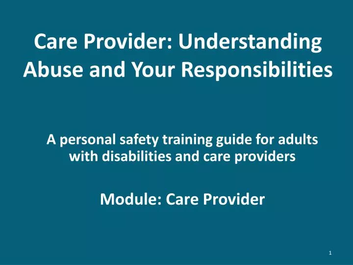 care provider understanding abuse and your responsibilities