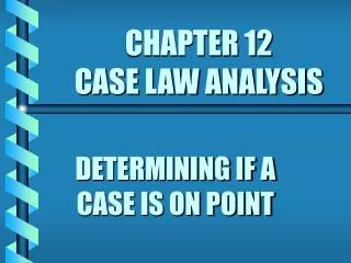 CHAPTER 12 CASE LAW ANALYSIS