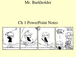 Mr. Burkholder Ch 1 PowerPoint Notes