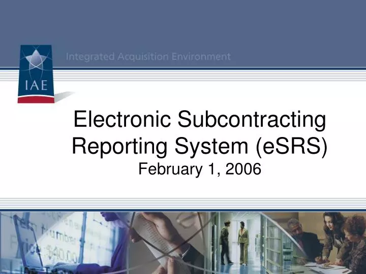 electronic subcontracting reporting system esrs february 1 2006