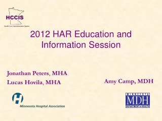 2012 HAR Education and Information Session