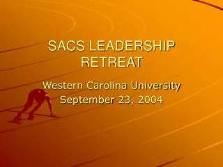 SACS LEADERSHIP RETREAT