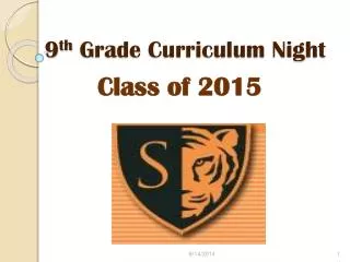 9 th Grade Curriculum Night