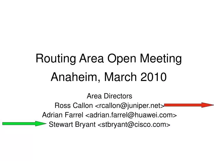routing area open meeting anaheim march 2010