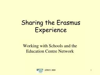 Sharing the Erasmus Experience