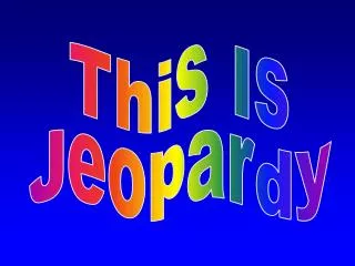 This Is Jeopardy
