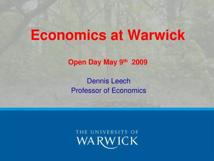 economics at warwick open day may 9 th 2009