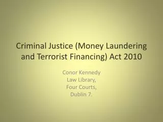 Criminal Justice (Money Laundering and Terrorist Financing) Act 2010