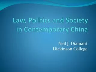 Law, Politics and Society in Contemporary China