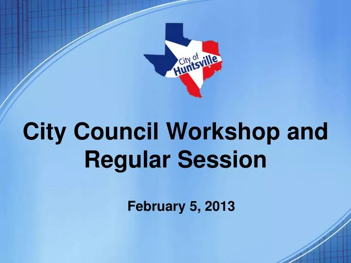 city council workshop and regular session