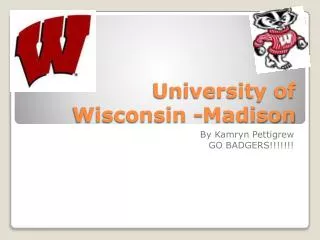 University of Wisconsin -Madison