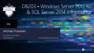 DB203 - Windows Server 2012 R2 &amp; SQL Server 2014 Infrastruktur