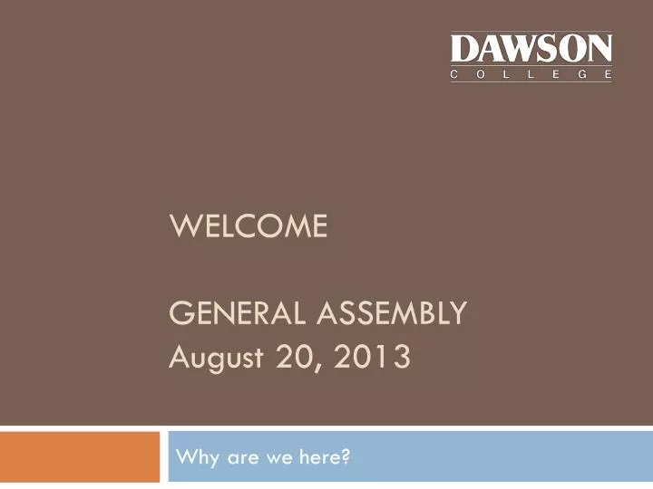 welcome general assembly august 20 2013